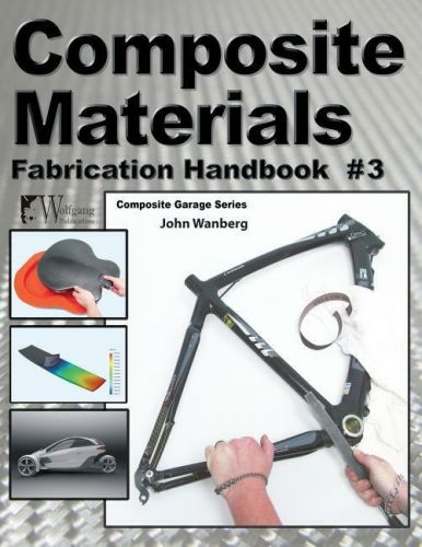 Composite materials: fabrication handbook #3~advanced mold making tech~new