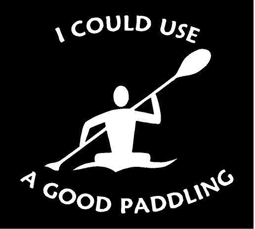 I could use a good paddling decal