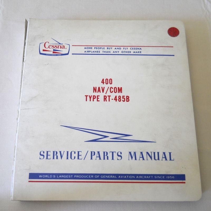 Cessna avionic installations for 400 nav / com type rt-485b service / parts