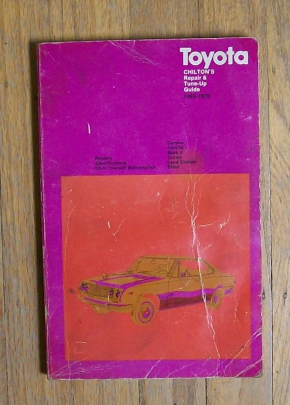 Toyota 1965 - 1970 chilton's repair & tune-up guide