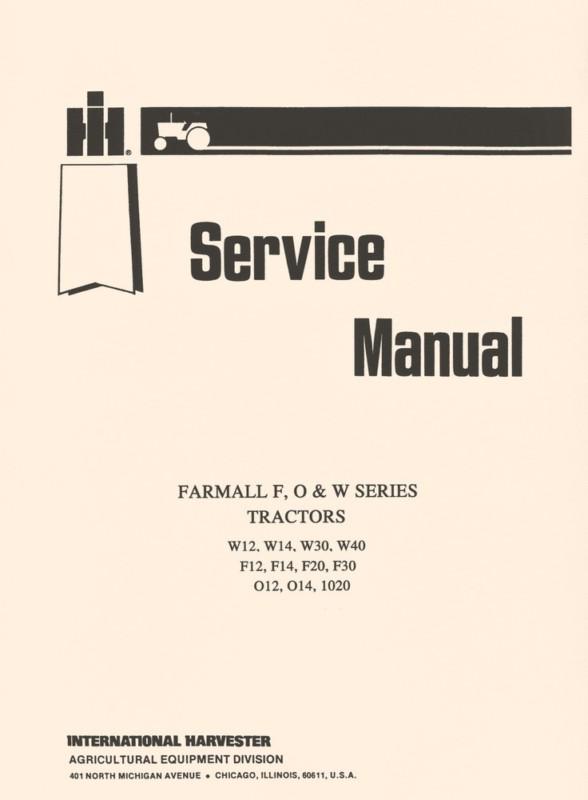 Farmall w-12 w-14 w-30 w-40 o-12 14 1020 w12 w14 w30 w40 o12 o14 service manual 