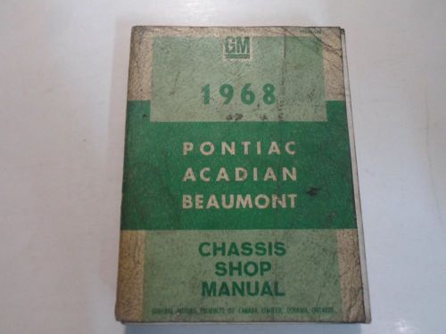 1968 pontiac acadian beaumont chassis service manual cdn stained spine damage 68