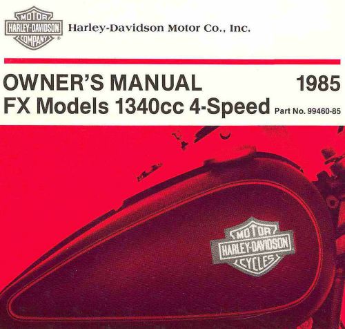 1985 harley-davidson fx models owners manual -1340cc-4 speed-fxst-fxwg-fxef-fxsb