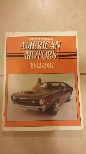 Standard catalog of american motors 1902 - 1987