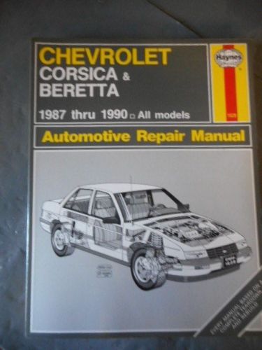 Chevrolet corsica &amp; beretta 1987-1990 haynes repair manual