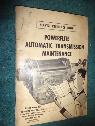 1954 chrysler / plymouth / dodge powerflite transmission shop book orig booklet