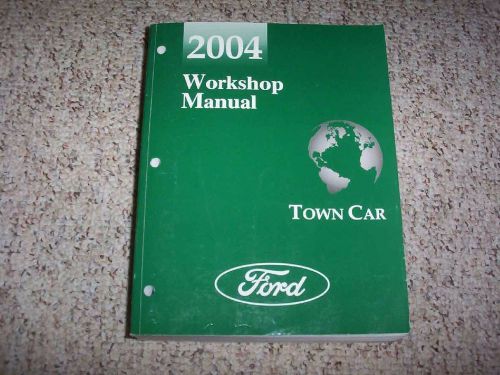 2004 lincoln town car signature ultimate l shop workshop service repair manual