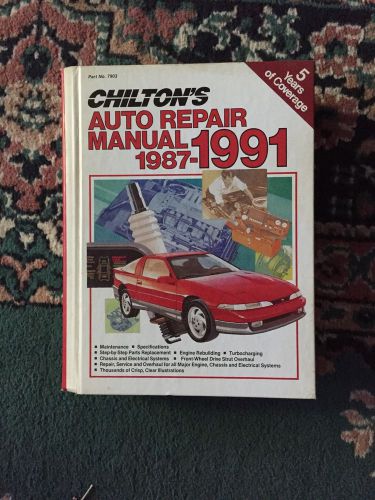 Chilton&#039;s auto repair manual 1987-1991 part# 7903