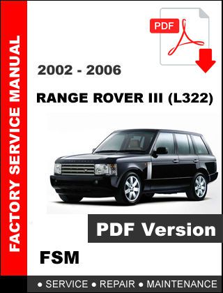 Land rover range rover iii l322 2002 - 2006 factory service repair fsm manual