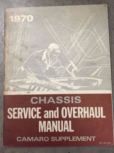 1970 chevrolet camaro chassis overhaul service manual supplement original