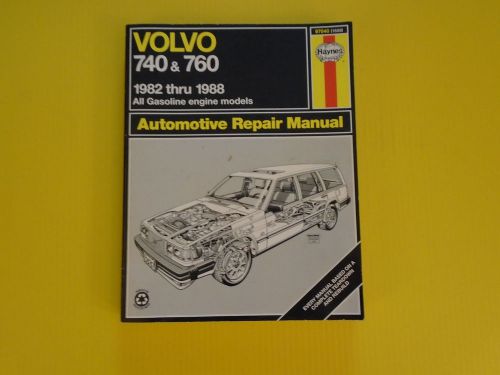 1982-1988 haynes volvo 740 &amp; 760 gas engine repair manual