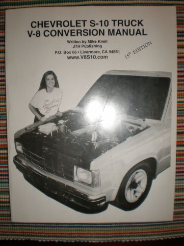 Chevrolet s-10 truck v-8 conversion manual 15 edition