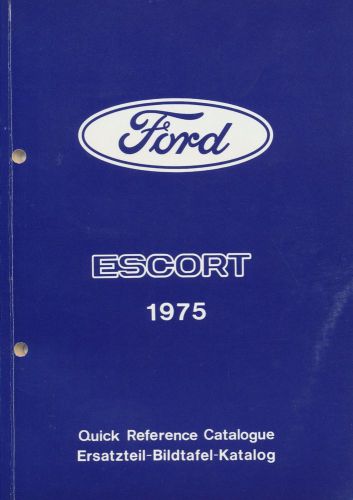 1975 ford escort quick reference catalogue / ersatzteil bildtafel katalog