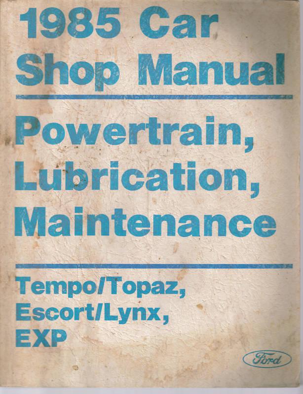 1985 ford shop maint manual tempo topaz escort lynx exp original