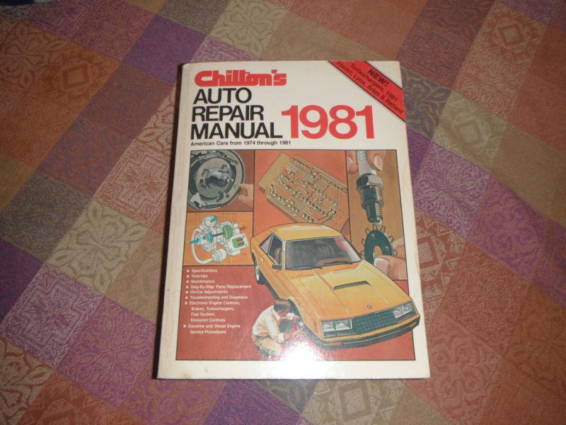 Chilton's auto repair manual american cars 1974 / 81