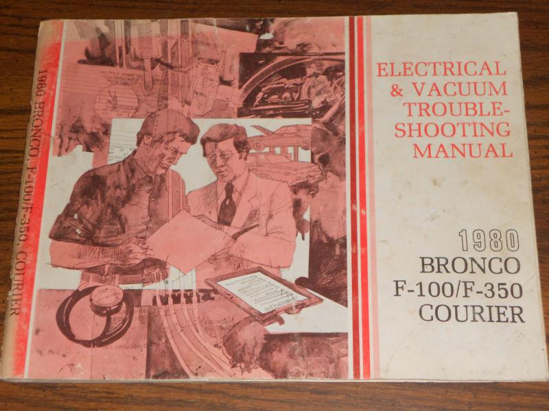 1980 ford pickup / bronco wiring and vacuum diagram shop manual / original