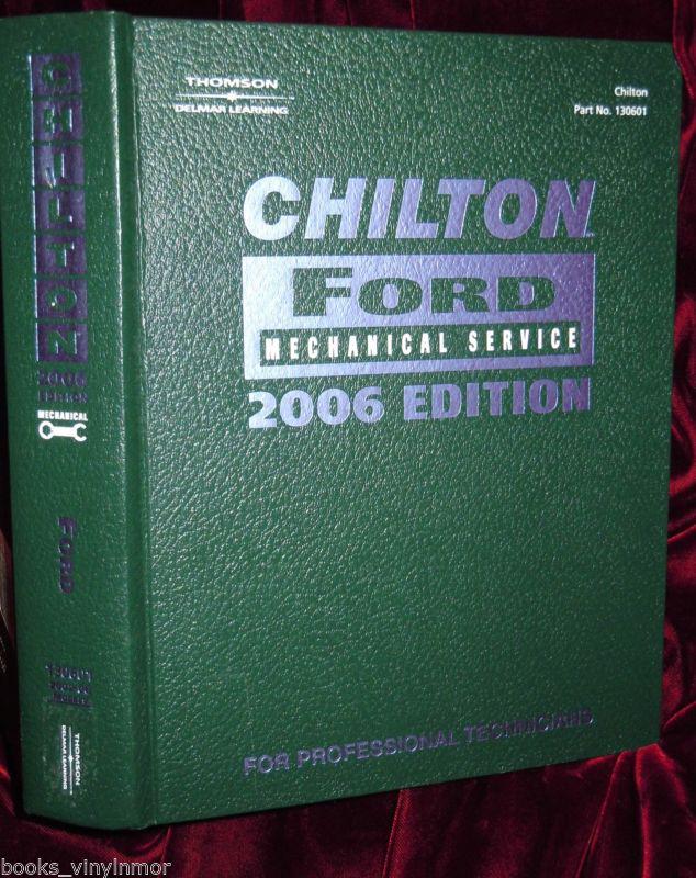 Chilton's ford mechanical service 2006 ed hc prof tech ed