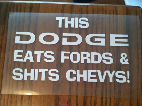This dodge eats fords and poops chevys vinyl decal sticker car truck