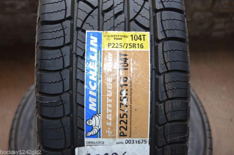 1 new p 225 75 16 michelin latitude tour tire