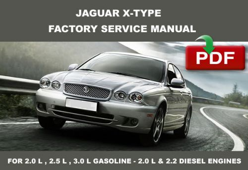 Jaguar 2001 2002 2003 2004 2005 2006 2007 2008 2009 x type workshop fsm manual