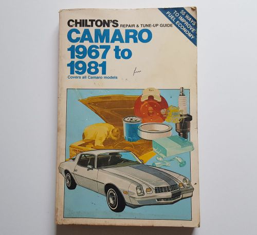 Chilton&#039;s repair and tune-up auto manual camaro 1967 to 1981 american made cars