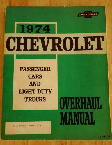 1974 chevrolet passenger cars &amp; light duty trucks overhaul manual 333-74