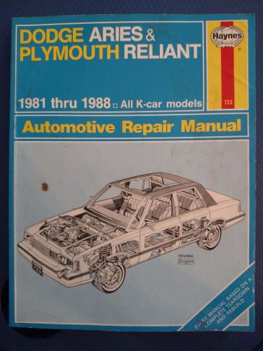 Haynes repair manual 723 - dodge aries &amp; plymouth reliant  1981-1988  all k-car