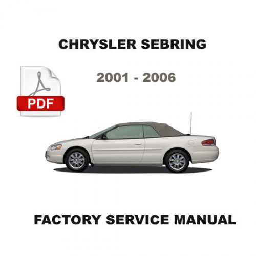 Chrysler sebring 2001 - 2006  factory service repair workshop maintenance manual