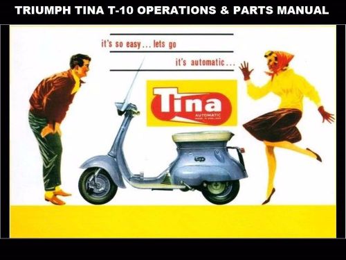 Triumph tina t10 operations &amp; parts manuals for scooter moped service &amp; repair