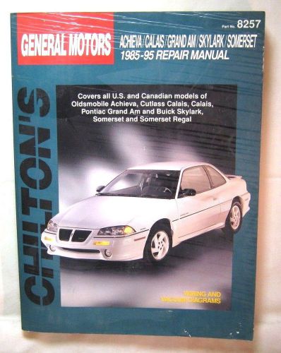 Gm achieva-calais--grand am-skylark-somerset, 1985-95 by chilton automotive...