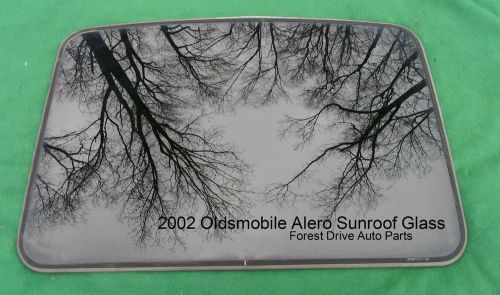 2002 oldsmobile alero year specific sunroof glass no accident oem free shipping!