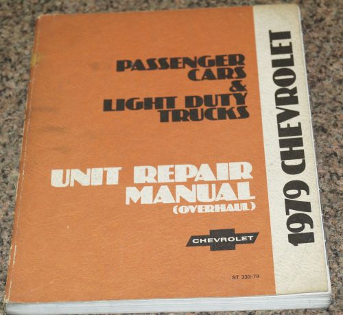 1979 chevy truck &amp; cars camaro nova oem unit repair overhaul service manual