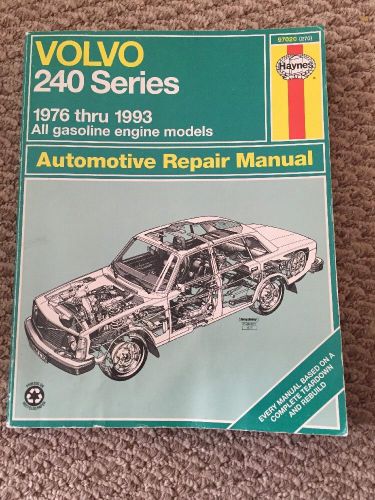 Volvo 240 series automotive repair manual: 1976 thru 1993 (all gasoline models)