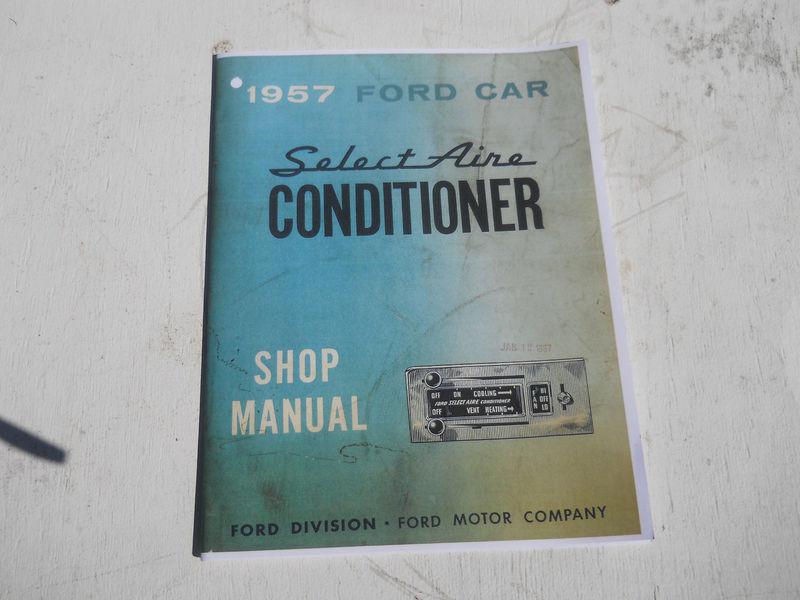 1957 ford select aire conditioner shop manual