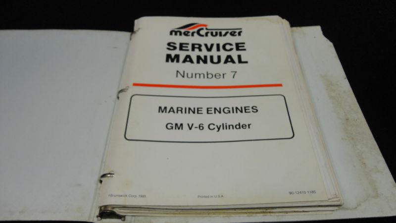 1985 service manual gm v-6 cylinders #90-12410 mercruiser inboard boat motors