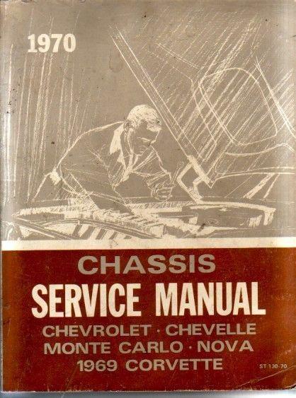 1970 chevrolet camaro chevelle nova monte carlo 1969 corvette service manual org