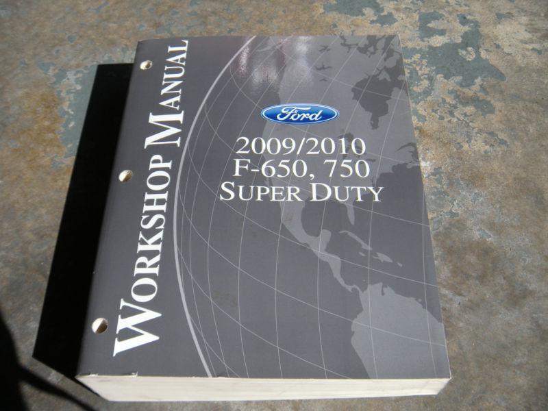 2009 2010 ford f-650 750 truck superduty service shop repair manual 09 10 oem