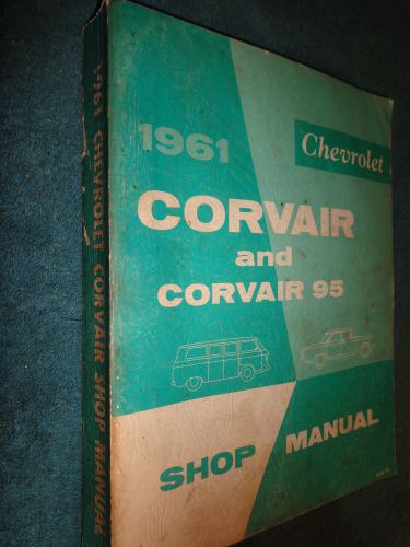 1961 chevy corvair shop manual / shop book / original base book for 62 63 64!!