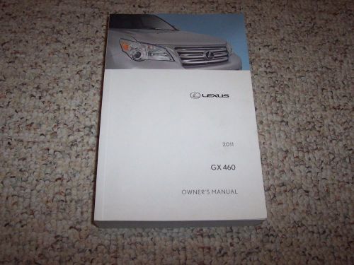 2011 lexus gx460 gx 460 factory original owners owner&#039;s user manual 4.6l v8