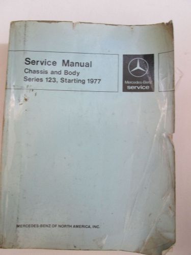 Mercedes service manual chassis and body series 123, starting 1977