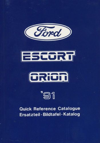 1991 ford escort &amp; orion quick reference catalogue ersatzteil bildtafel katalog