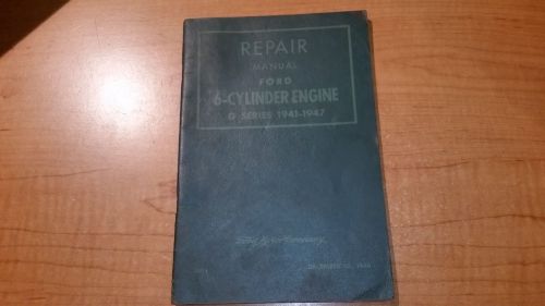 Vintage 1947 repair manual ford 6-cylinder engine g series 1941-1947