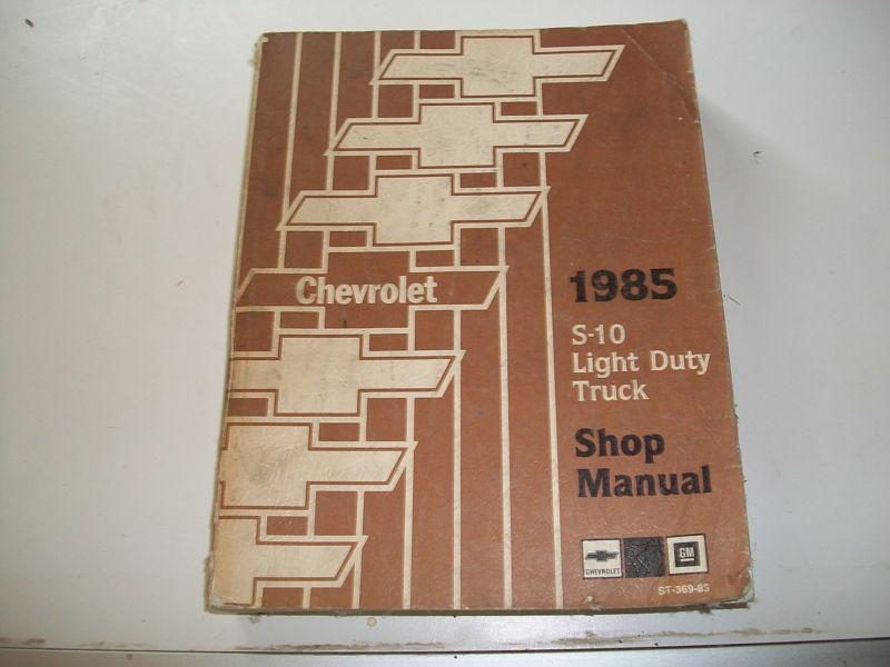 1985 chevy s-10 light duty truck factory issue repair manual