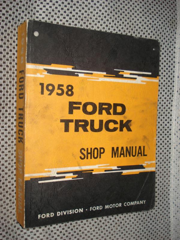 1958 ford truck shop manual original truck service book