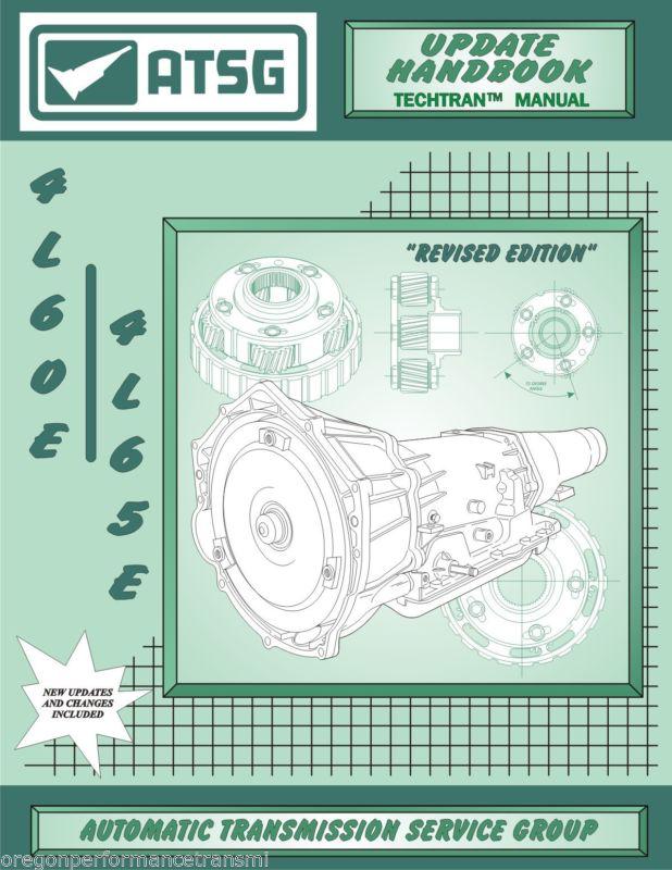 4l60e 4l60-e 4l65e transmission atsg update service rebuild overhaul manual book