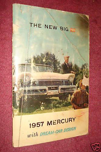 1957 mercury owner's manual / owner's guide / original