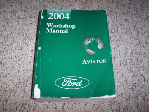 2004 lincoln aviator awd 4.6l v8 workshop shop service repair manual book