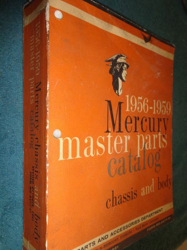 1956-1959 mercury master parts catalog / body &amp; chassis / original 1957 1958+