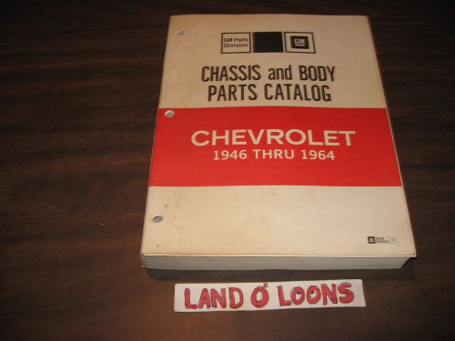 1946-1964 chevrolet chassis/body parts manual impala bel air nomad el camino