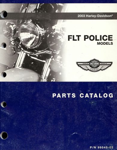 2003 harley-davidson 100th anv flt police parts catalog manual -flhtp-flhp